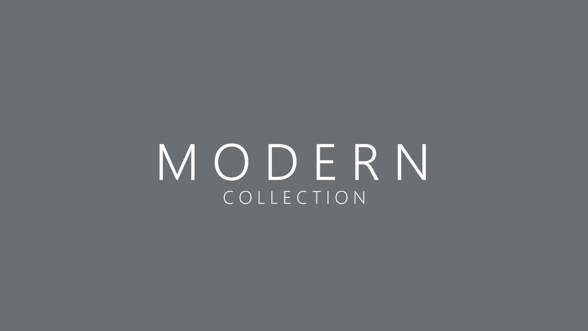 Modern Collection